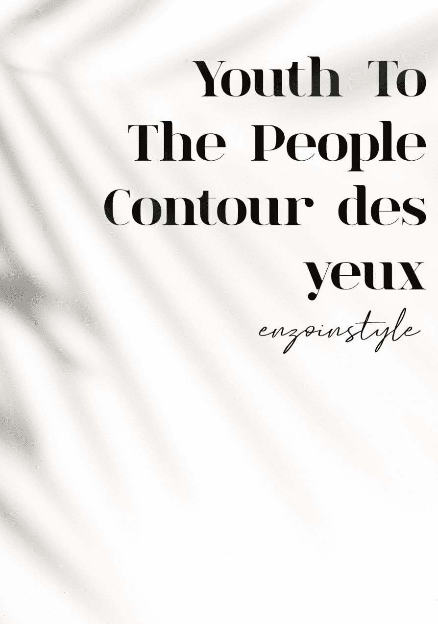 Contour des yeux Youth To The People